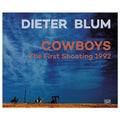Dieter Blum: Cowboys, The First Shooting 1992