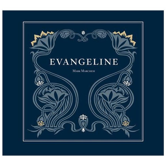 Mark Marchesi: Evangeline, A Modern Tale of Acadia